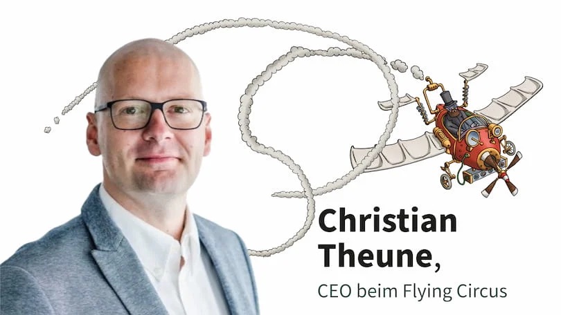 Christian Theune CEO vom Flying Circus